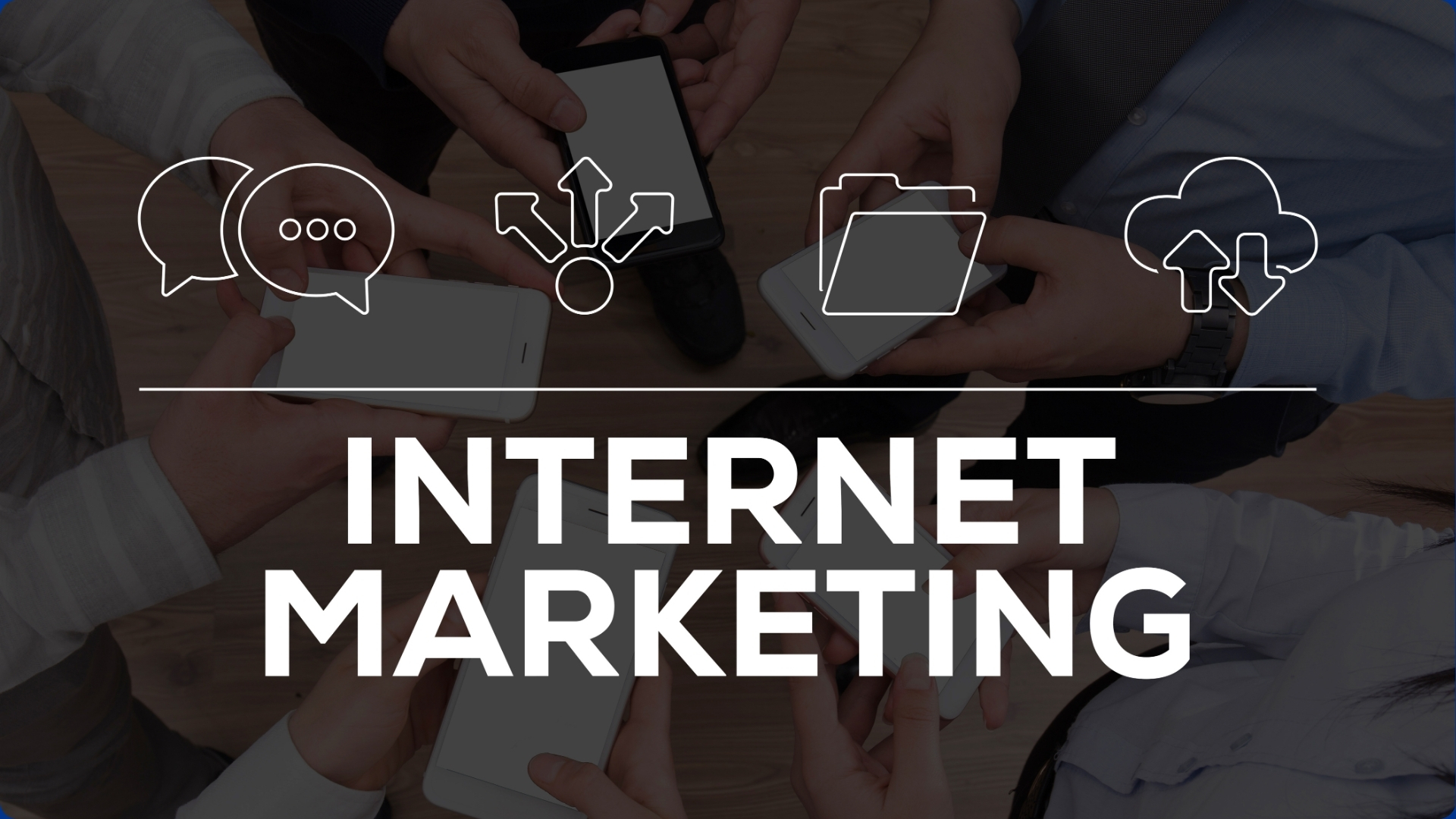 What is Internet Marketing?